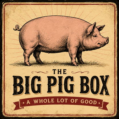 The BIG PIG Box - 25% SAVING (limited time offer)